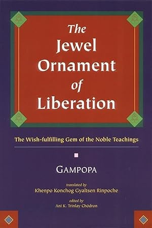Jewel Ornament of Liberation, Gampopa