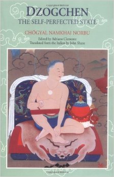 Dzogchen, The Self-Perfected State