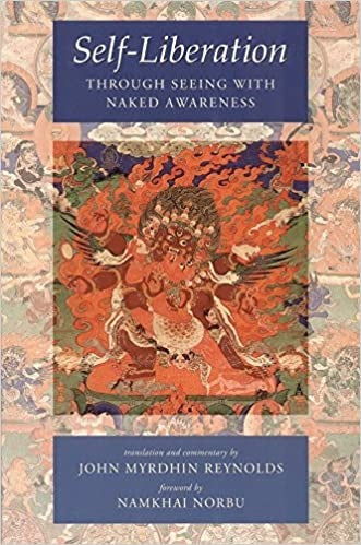 Self Liberation Through Seeing with Naked Awareness