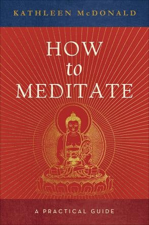 How to Meditate
