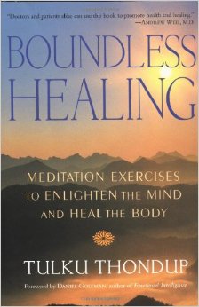 Boundless Healing, Meditation Exercises to Enlighten the Mind and Heal the Body