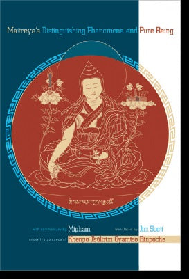 Maitreya's Distinguishing Phenomena and Pure Being, commentary by Mipham