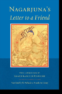 Nagarjuna's Letter To a Friend